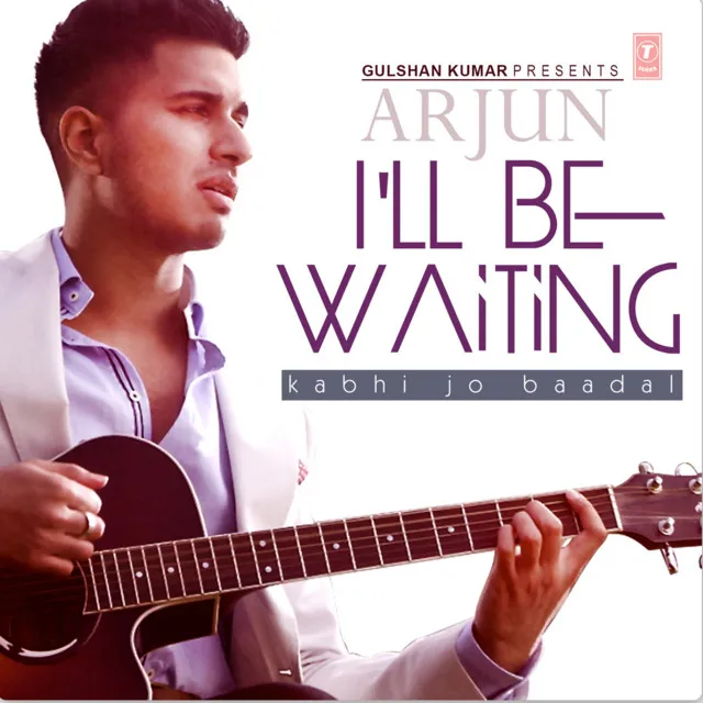 I’Ll Be Waiting (Kabhi Jo Baadal)