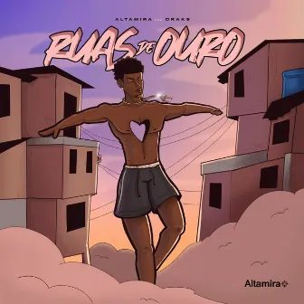 Ruas de Ouro by drak$