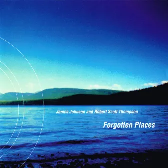 Forgotten Places by James Johnson