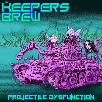 Projectile Dysfunction by Keepers Brew