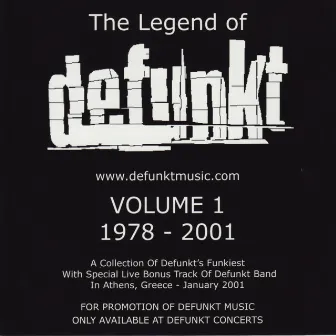 The Legend of Defunkt (Volume 1 1978-2001) by Defunkt