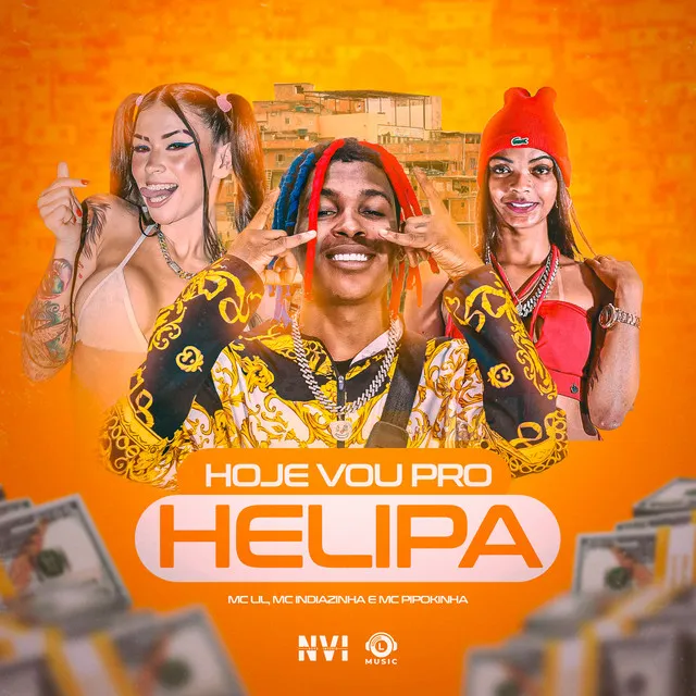 Hoje Vou pro Helipa