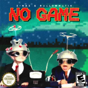 NO GAME by Znaz