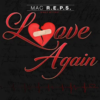 Love Again by Mac R.E.P.S