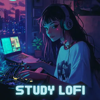 STUDY LOFI - Deep Focus Music for Concentration, Studying and Productivity by STUDY LOFI