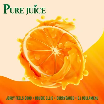 Pure Juice by Jerry Feels Good