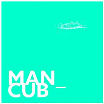 Man Cub by Bitter Rocc