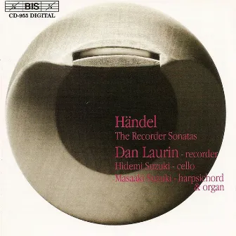 Handel: Recorder Sonatas (The) by Dan Laurin