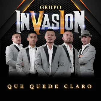 Que Quede Claro by Grupo Invasion