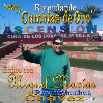 Recordando Cumbias De Oro by Miguel Macias Chavez