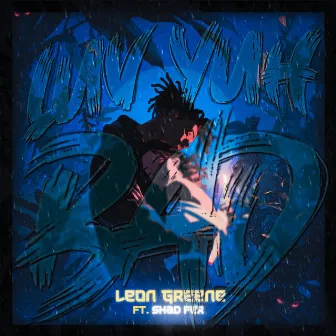 Luv Yuh Bad by Leon Greene