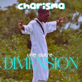 Une autre dimension by Charisma