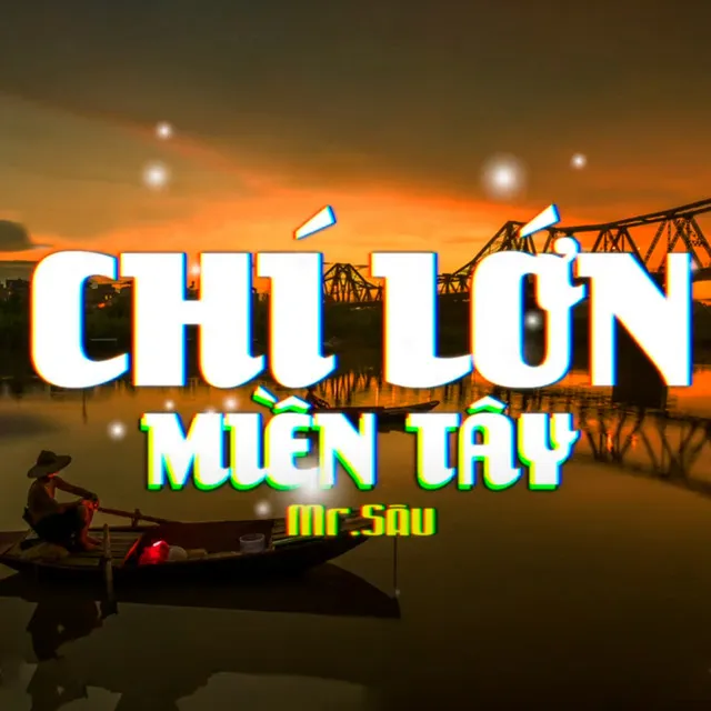 Chí Lớn Miền Tây