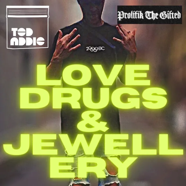 Love Drugs & Jewellery