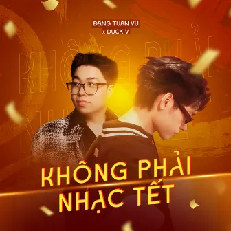 Không Phải Nhạc Tết by Duck V