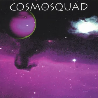 Cosmosquad by Cosmosquad