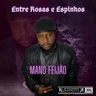 Entre Rosas e Espinhos by Kontratak Beats