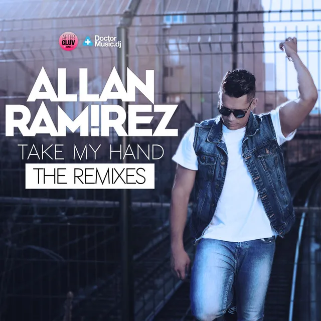 Take My Hand (The Remixes)