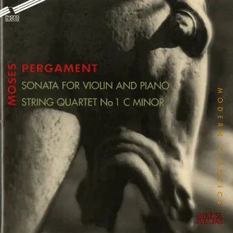 Pergament: Violin Sonata in B Minor & String Quartet No. 1 by Moses Pergament