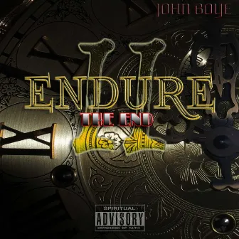 Endure 2: The End by John Boye