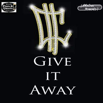 Give It Away by C-Money & The Players Inc.