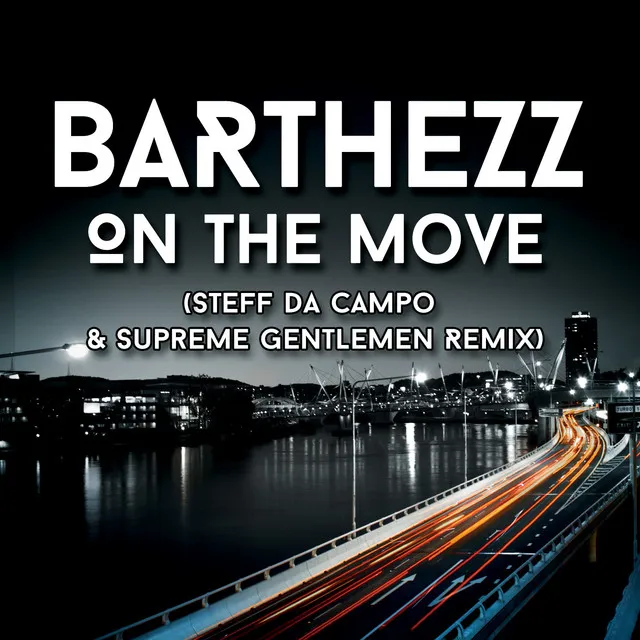 On The Move - Steff da Campo & Supreme Gentlemen Extended Remix