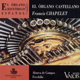 El Órgano Histórico Español, Vol. 9 by Francis Chapelet