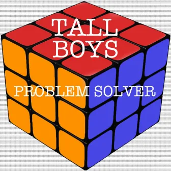 Problem Solver (Instrumental) by Tall Boys