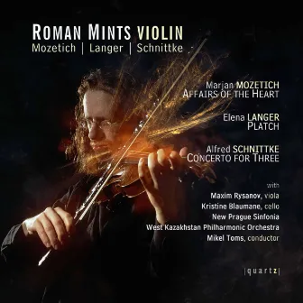 Schnittke: Concerto for 3 - Langer: Platch - Mozetich: Affairs of the Heart - Bennett: Sometimes it Rains by Roman Mints