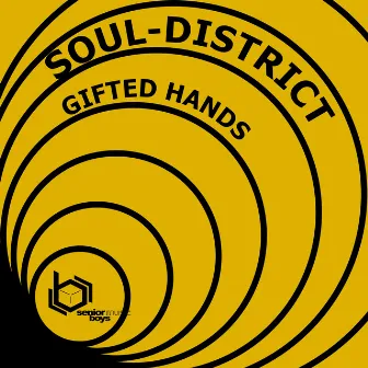 Gifted Hands by Soul District