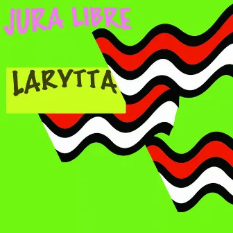 Jura Libre by Larytta