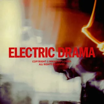 Electric Drama by Lovers