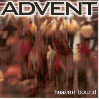 Heaven Bound by Advent