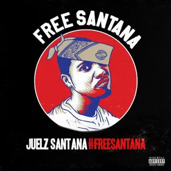 #FREESANTANA by Juelz Santana