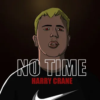 No Time by Harry Crane