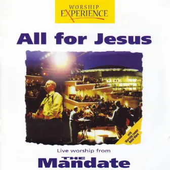 All For Jesus (Live) by The Mandate