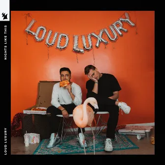 Nights Like This by Loud Luxury