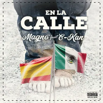 En la calle (feat. C-Kan) by Magic Magno