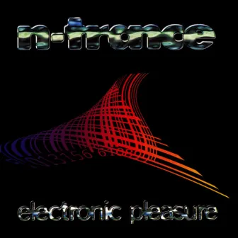 Electronic Pleasure by N-Trance