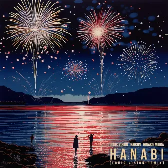 Hanabi (Remix) by Louis Vision