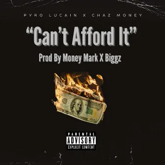 Can't Afford It by Pyro Lucain