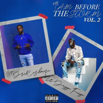 The Calm Before the Storm Vol. 2 by Dre Rushmore