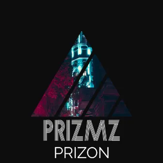 Prizon by PRIZMZ