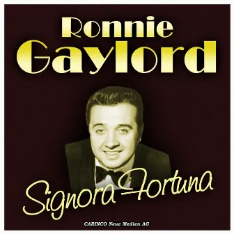 Signora Fortuna by Ronnie Gaylord