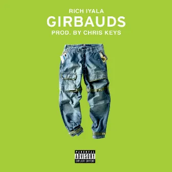 Girbauds by Rich Iyala