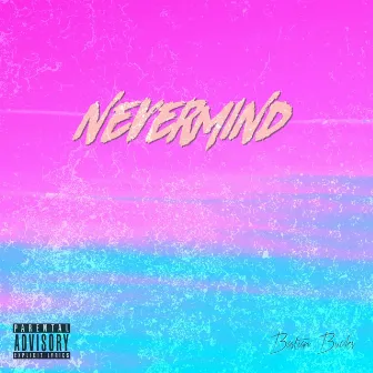 Nevermind by Bastian Bucks