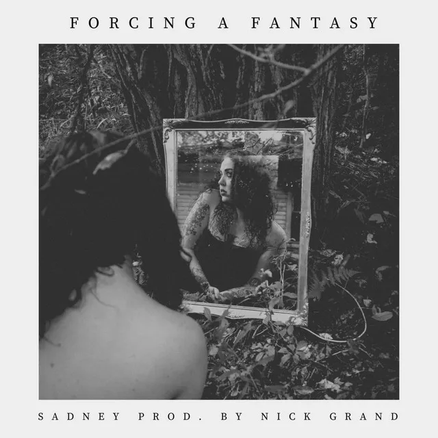 Forcing a Fantasy