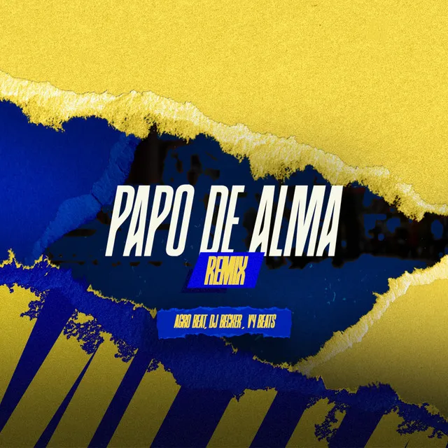 Papo de Alma - Remix