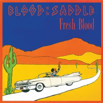 Fresh Blood by Blood on the Saddle