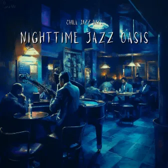 Nighttime Jazz Oasis: Relaxing Retreats by Chill Jazz Days